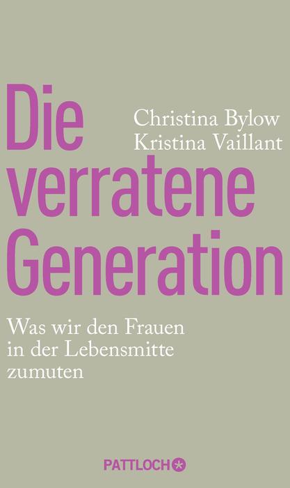Christina Bylow, Kristina Vaillant: Die verratene Generation